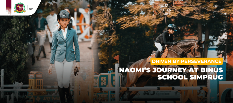 Driven by Perseverance Naomi’s Journey at BINUS SCHOOL Simprug